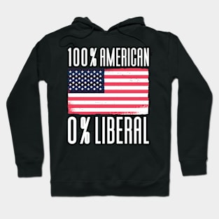 0% Liberal 100% American Hoodie